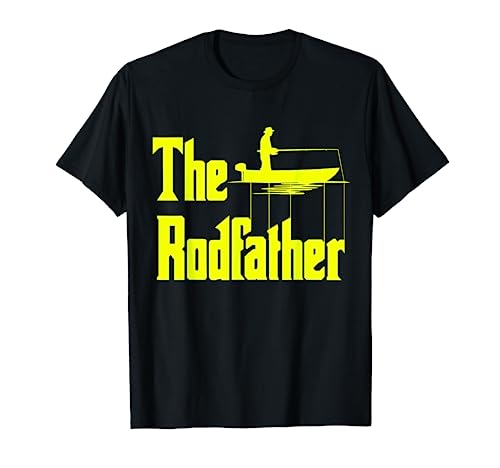 The Rod Father Funny Quote For Fisherman T-Shirt