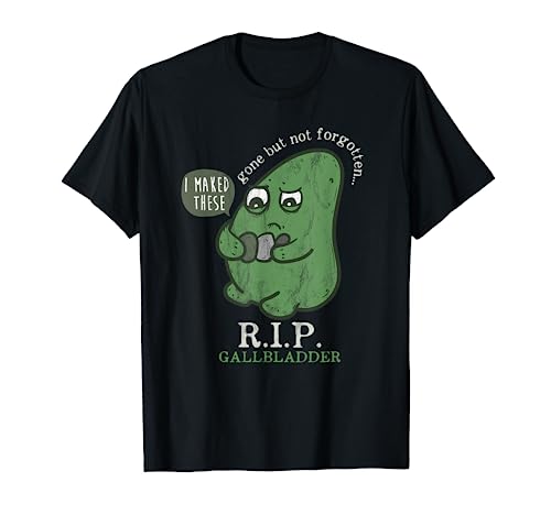 R.I.P. Gallbladder Gone But Not Forgotten RIP T-Shirt