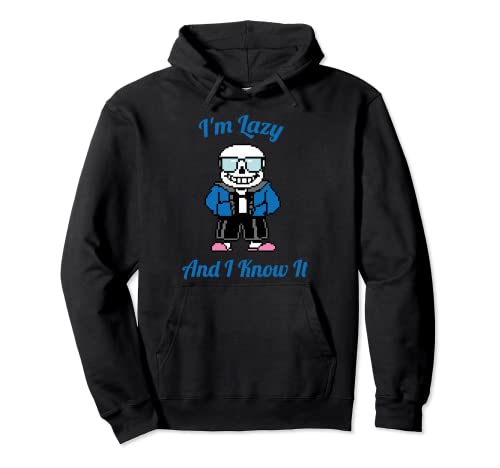Sans Skeleton Cool Pixel Art I'm Lazy And I Know It Pullover Hoodie