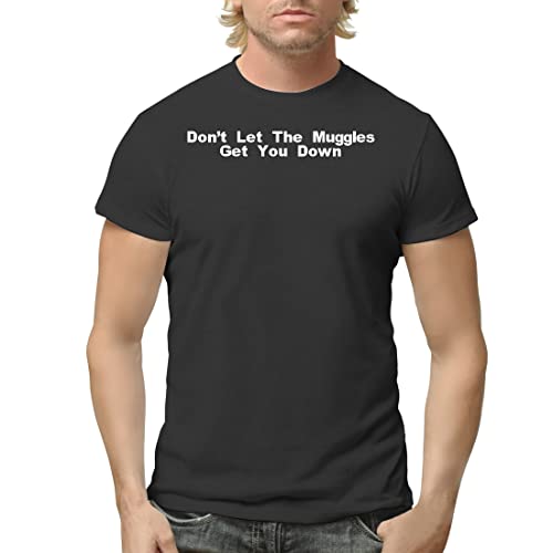 Tracy Gifts Don't Let The Muggles Get You Down - Men's Adult Short Sleeve T-Shirt, Black, XXX-Large