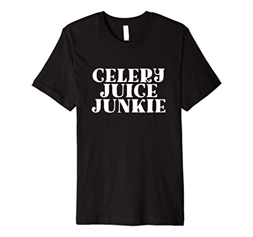 Celery Juice Junkie Funny Organic Juicing Meme Quote Premium T-Shirt