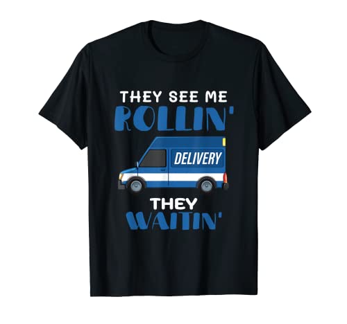 Mail Worker Postman Mailman They See Me Rollin' They Waitin' T-Shirt