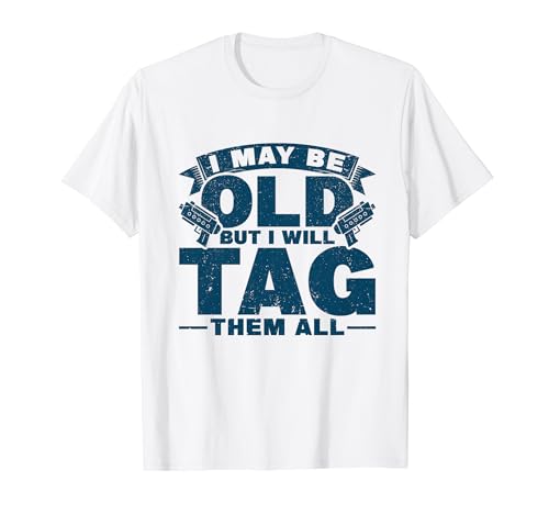 Laser Tag Party Old But I Will Tag Them All Lazer Tag Game T-Shirt