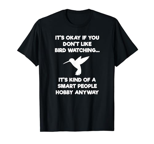 Bird Watching T-shirt - Funny Bird Watcher Smart People T-Shirt