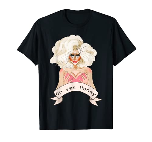 Drag Queen Doll Face, Oh yes Honey T-Shirt