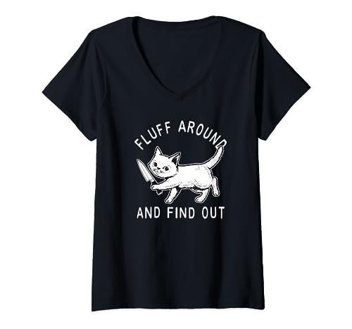 Womens Funny Fluff Around And Find Out Cut Cat, Cat Lovers V-Neck T-Shirt