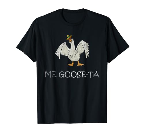Me Goose-Ta Funny Mexican Spanish Goose Pun Vintage T Shirt