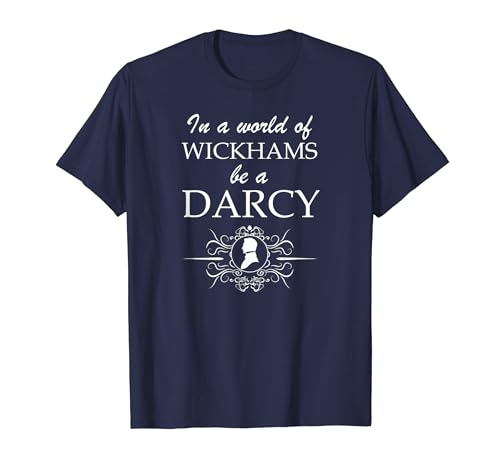 Jane Austen Wickham or Darcy Pride & Prejudice Book Fans T-Shirt