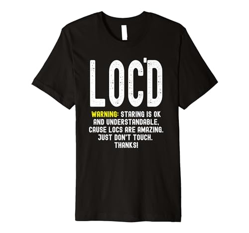 Locs or Sisterlocks: Don't Touch My Hair | Natural Premium T-Shirt