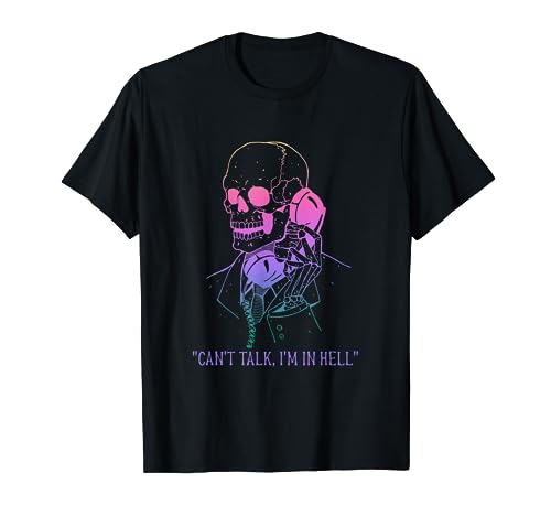 Can't Talk, I'm In Hell design T-Shirt