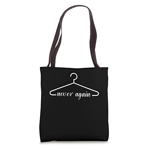 Never Again Pro-Choice This Coat Hanger Is Not Surgical Tote Bag