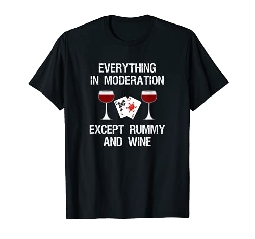 Rummy T-Shirt - Funny Rummy Card Game and Wine
