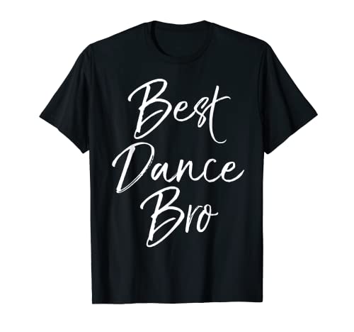 Cute Dancing Gift for Boys Fun Brother Dancer Best Dance Bro T-Shirt
