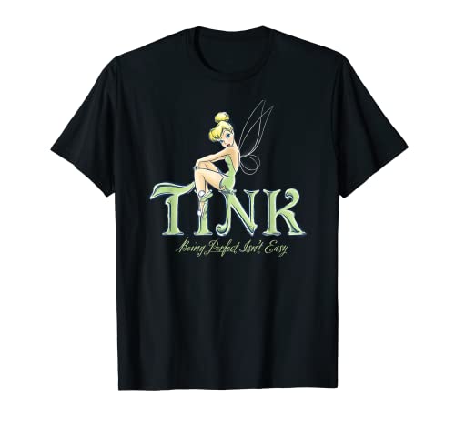 Disney Peter Pan Tinker Bell Being Perfect Isn’t Easy T-Shirt