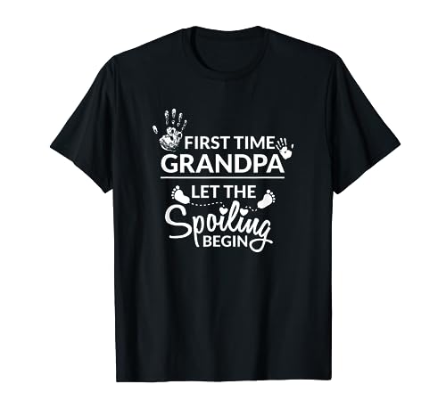 New First Time Grandpa Let The Spoiling Begin Gift T-Shirt