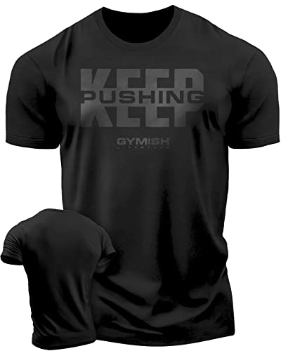 Keep Pushing Inspirational Gym Shirt to Push Your Self Workout Tshirt (XXL, Keep Pushing Black on Black)