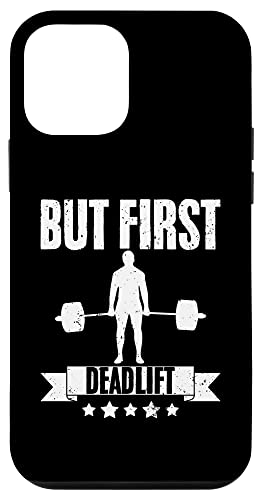 iPhone 12 mini Funny But First Deadlift A Gym Humor Weightlifting Strongman Case