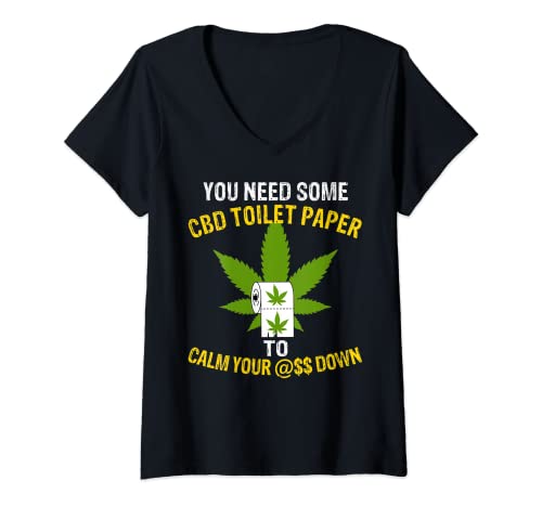 Womens CBD Toilet Paper To Calm Your Rear Down a Funny Hemp V-Neck T-Shirt