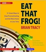 Eat That Frog! Publisher: BBC Audiobooks America; Unabridged edition