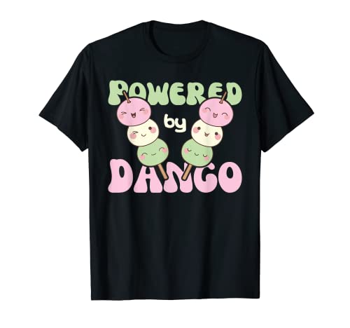 Powered By Dango Kawaii Dango Rice Cake Dango T-Shirt