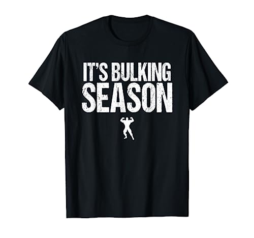 It's Bulking Season Shirt | Funny Bodybuilder Shirt Gift