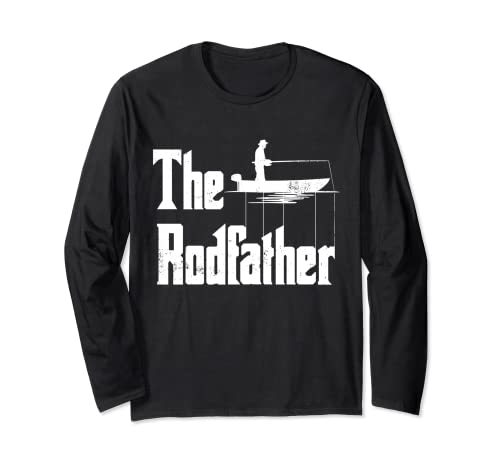 The Rod Father Funny Quote For Fisherman Long Sleeve T-Shirt