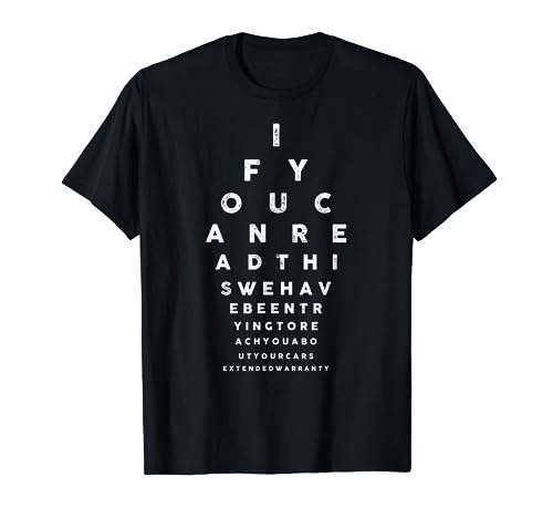 Cars Extended Warranty Eye Exam Funny Graphic T-Shirt