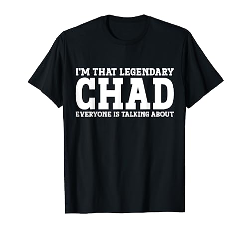 Chad Personal Name First Name Funny Chad T-Shirt