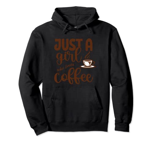 Just a Girl Who Loves Iced Coffee Cute Quote Coffee Lovers Pullover Hoodie