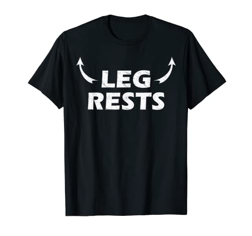 Leg Rests Funny Adult Humor Sex Porn Addicted Funny Gift T-Shirt