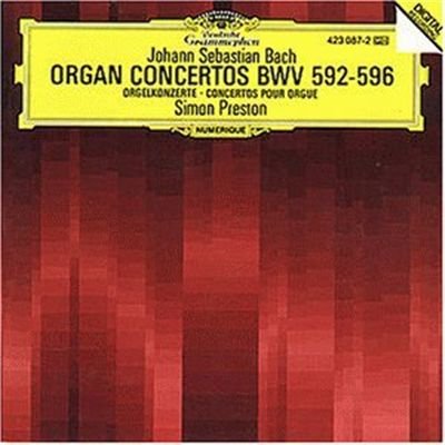 Bach: Organ Concertos BWV 592-596