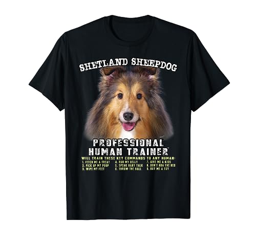 Shetland Sheepdog Sheltie Sable Professional Human Trainer T-Shirt