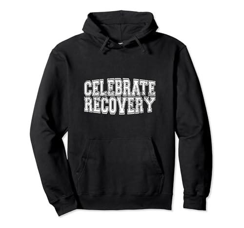 Celebrate Recovery Alcoholics AA Narcotics NA Anonymous Pullover Hoodie