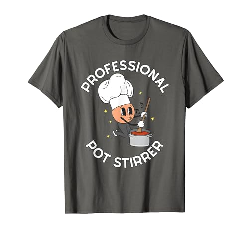 Professional Pot Stirrer T-Shirt