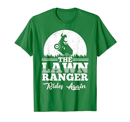 The Lawn Ranger Rides Again Shirt | Cute Lawn Caretaker Gift