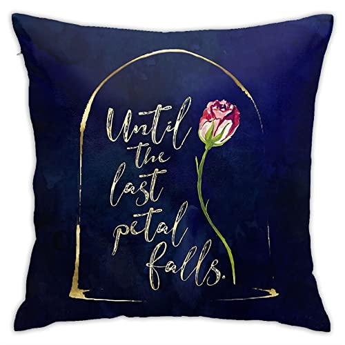 Lhgs5sv Until The Last Petal Falls. Beauty and The Beast. Both Sides Throw Pillow Covers Cotton Home Decor Sofa Square Cushion Cover Pillow Case 18x18 in