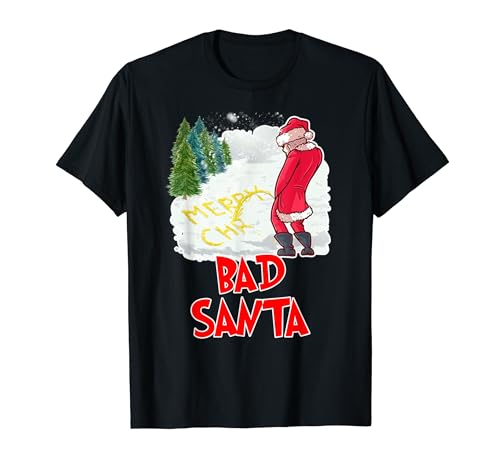 Bad Santa Shirt Funny Santa Claus Christmas Gift T-Shirt