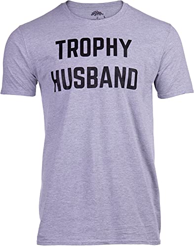 Ann Arbor T-shirt Co. Trophy Husband | Funny Dad Joke Groom Humor Marriage Anniversary Hubby Saying Cute Dude Men's T-Shirt-(Grey,XL)