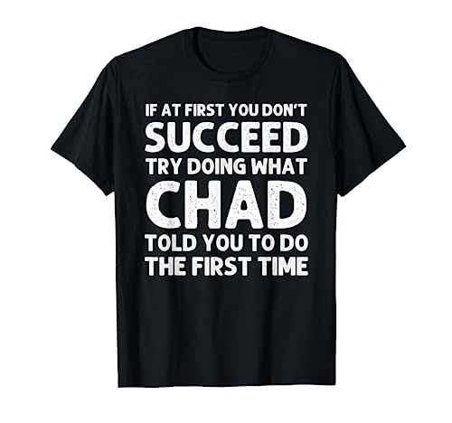 CHAD Gift Name Personalized Birthday Funny Christmas Joke T-Shirt
