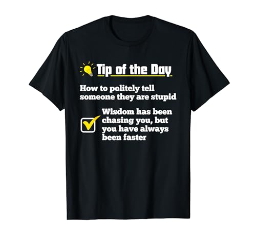 Tip of the Day Allergic to stupid people funny stupid people T-Shirt