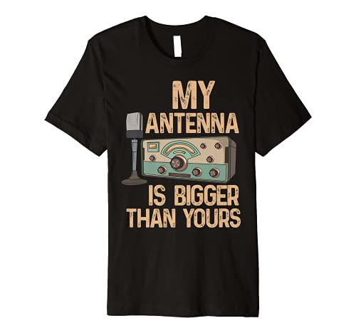 Pride Ham Radio Operator - My Antenna Isn Bigger Than Yours Premium T-Shirt