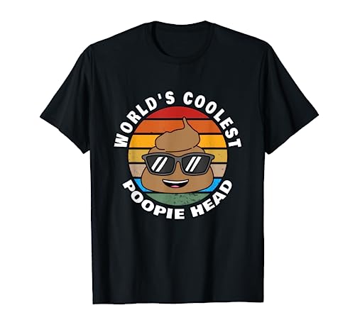 Funny Poop Joke - World's Coolest Poopie Head T-Shirt