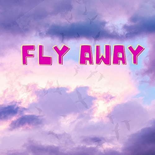 Fly Away (feat. Hotwick) [Explicit]