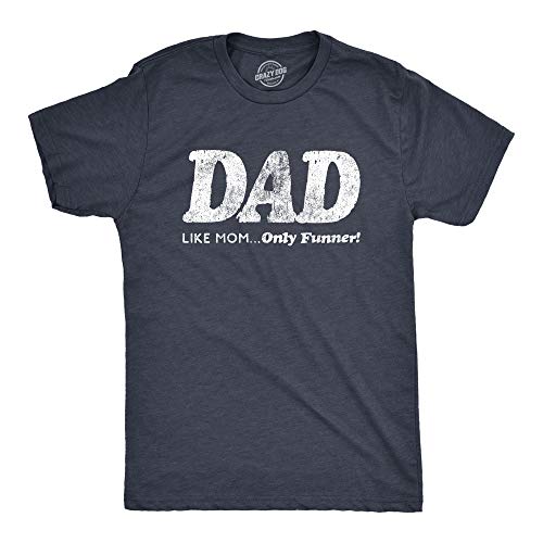 Mens Dad Like Mom Only Funner Tshirt Funny Fathers Day Tee Mens Funny T Shirts Dad Joke T Shirt for Men Novelty Tees for Men Mom - Dad 3XL