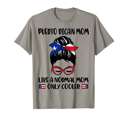 Puerto Rican Mom Like A Normal Mom Only Cooler Mother's Day T-Shirt