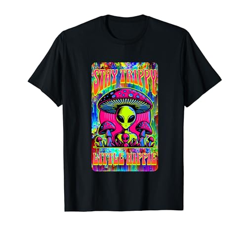 Psychedelic Stay Trippy Little Hippie Alien Mushroom Rave T-Shirt