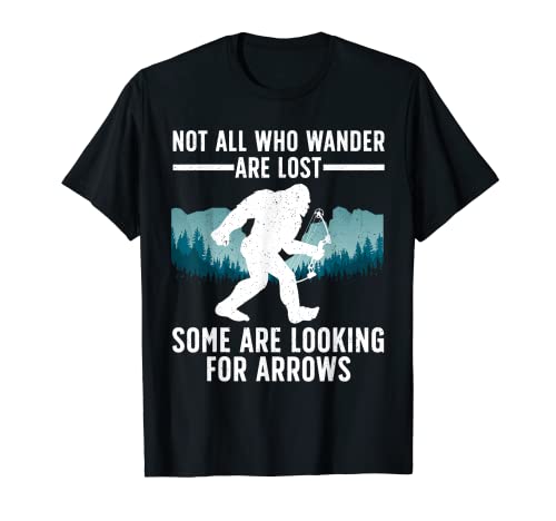 Cool Archery Men Women Bigfoot Not All Who Wander Are Lost T-Shirt
