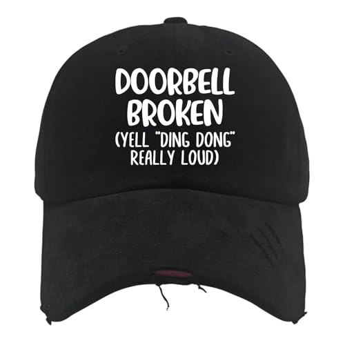 Doorbell Broken Yell Ding Dong Really Loud Cap Cool Hat AllBlack Running Hat Men Gifts for Grandpa Sun Hats