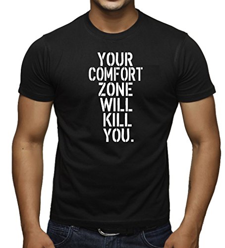 Men's Your Comfort Zone Will Kill You V410 Black T-Shirt Large Black