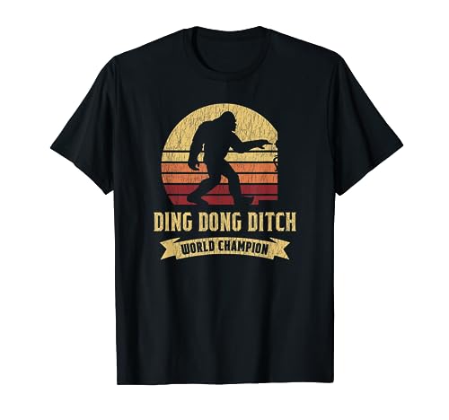 Funny Bigfoot Shirt Ding Dong Ditch World Champion